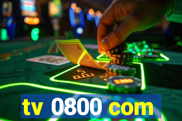 tv 0800 com